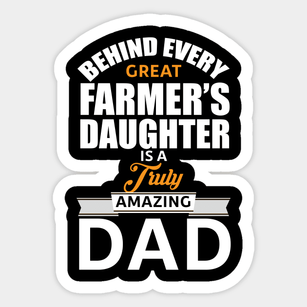 Amazing Dad Behind Every Daughter Sticker by FêriStore'